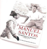 O livro Manuel dos Santos - O Homem e o Toureiro