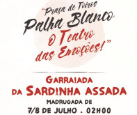 TRADICIONAL GARRAIADA DA SARDINHA ASSADA – UM ESPETÁCULO ÚNICO