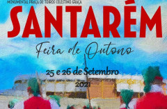 Arranca a semana de Santarém! Feira de Outono – 25 e 26 de Setembro – 17h00