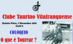 Clube Taurino Vilafranquense , 7 de Novembro de 2013.
