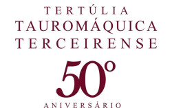 TERTÚLIA TAUROMÁQUICA TERCEIRENSE - 50 ANOS A SERVIR A FESTA BRAVA