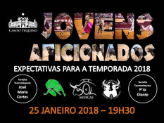 JOVENS AFICIONADOS - COLÓQUIO  HOJE  Expectativas para a Temporada 2018