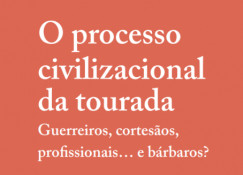   Publicação de livro “O Processo Civilizacional da Tourada”: um livro que explica o percurso histórico das touradas