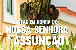Freguesia de Azambuja promove Festas em Honra de Nossa Senhora da Assunção De 04 a 06 de setembro de 2020.