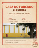 Inauguração da casa  do Forcado                                           